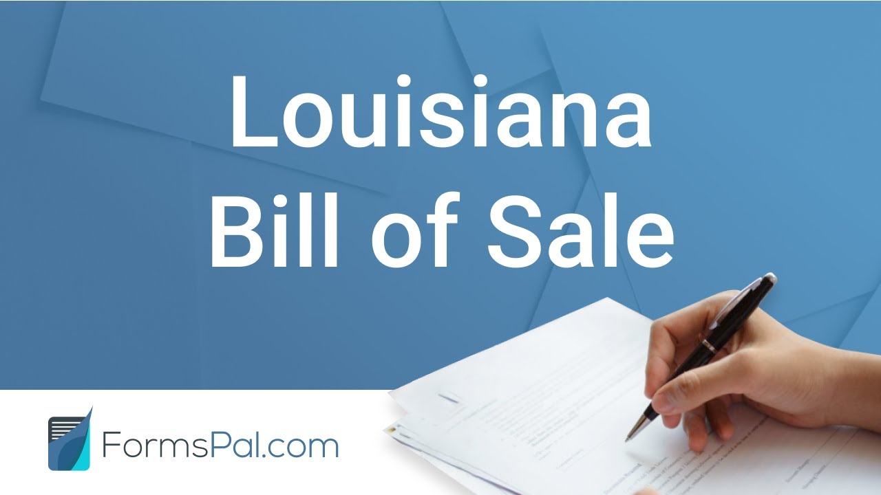 Louisiana Bill of Sale - GUIDE